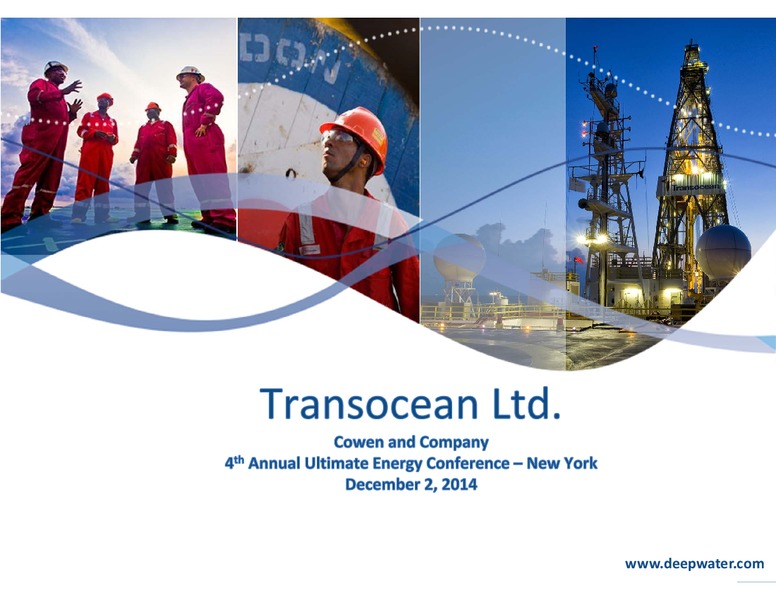 4th Annual Ultimate Energy Conference – Transocean Ltd. – slide 1