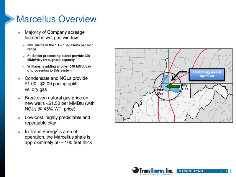 THE OIL And SERVICES CONFERENCE – Trans Energy Inc. – slide 4
