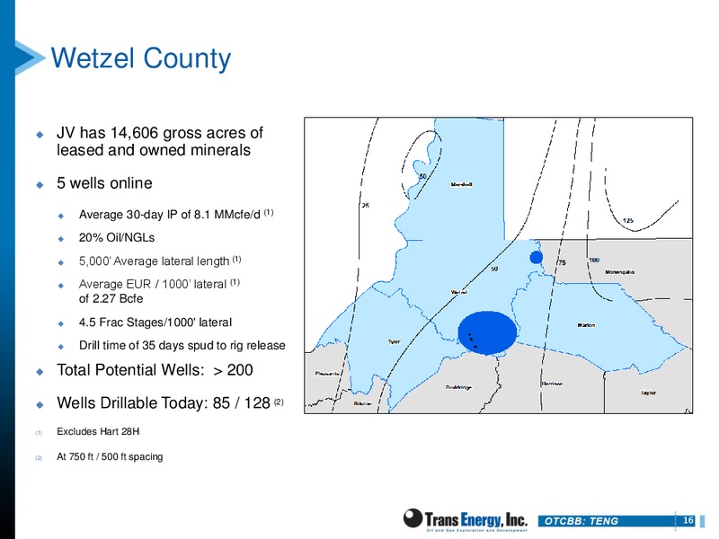 RODMAN & RENSHAW INVESTMENT CONFERENCE – Trans Energy Inc. – slide 15