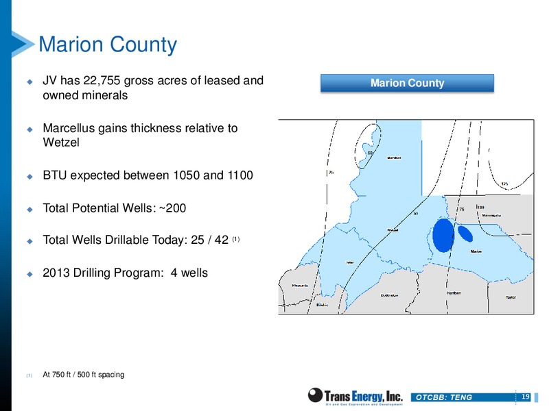 RODMAN & RENSHAW INVESTMENT CONFERENCE – Trans Energy Inc. – slide 18