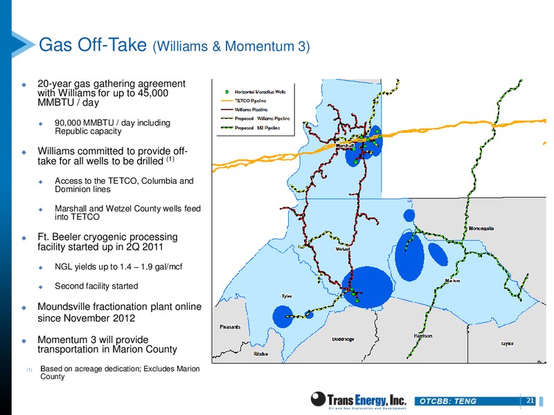 RODMAN & RENSHAW INVESTMENT CONFERENCE – Trans Energy Inc. – slide 20