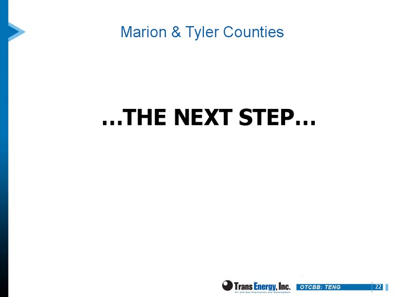 IPAA OGIS SAN FRANCISCO – Trans Energy Inc. – slide 21