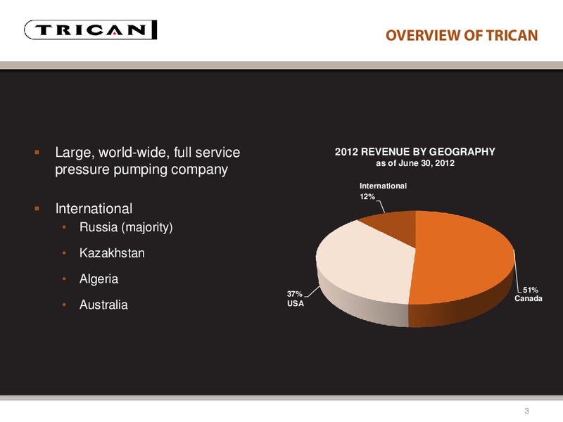 PETERS & CO LIMITED 2012 ENERGY CONFERENCE – Trican Well Service Ltd. – slide 3