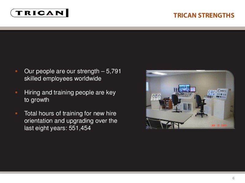 CANACCORD GENUITY GLOBAL RESOURCE CONFERENCE – Trican Well Service Ltd. – slide 6
