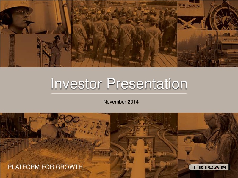 INVESTOR PRESENTATION – Trican Well Service Ltd. – slide 1
