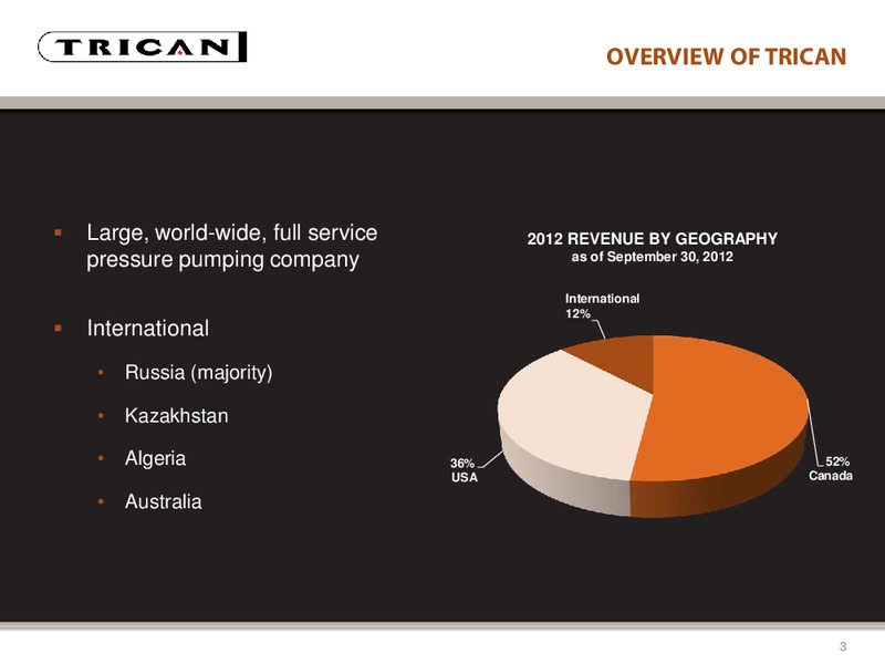CAPITAL ONE SOUTHCOAST INC 7TH ANNUAL ENERGY CONFERENCE – Trican Well Service Ltd. – slide 3
