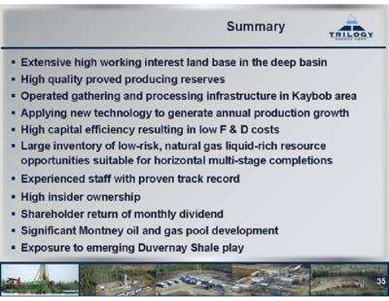 PETERS & CO LIMITED 2011 NORTH AMERICAN OIL & GAS CONFERENCE – Trilogy Energy Corp. – slide 35