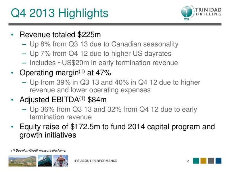 Q4 2013 OVERVIEW – Trinidad Drilling Ltd. – slide 2