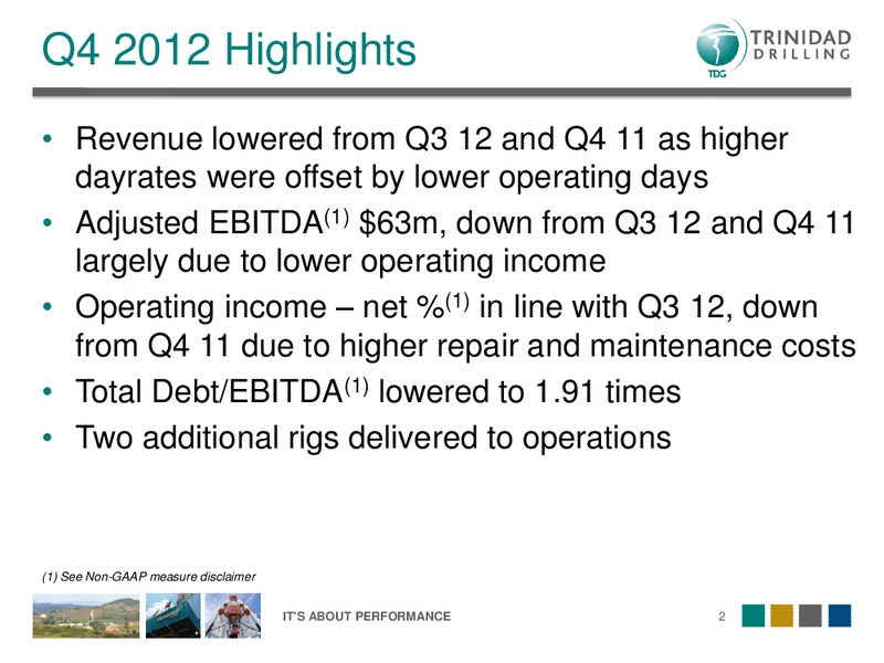 Q4 2012 OVERVIEW – Trinidad Drilling Ltd. – slide 2