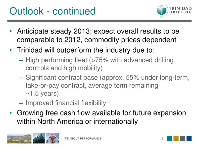 Q1 2013 OVERVIEW – Trinidad Drilling Ltd. – slide 13