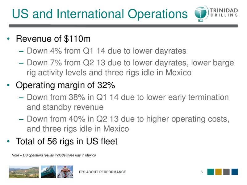 Q2 2014 EARNINGS CALL – Trinidad Drilling Ltd. – slide 6