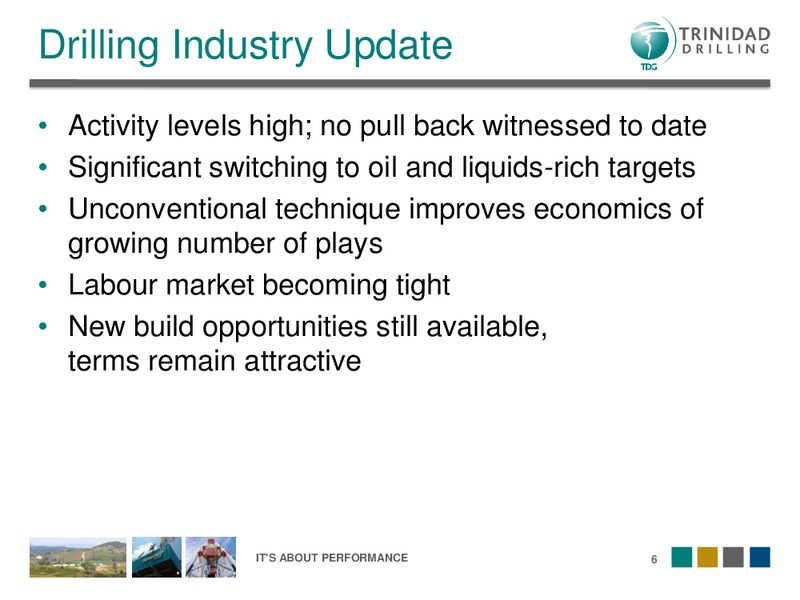 DAHLMAN ROSE'S OIL SERVICE AND DRILLING CONFERENCE – Trinidad Drilling Ltd. – slide 6