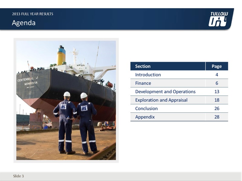2013 Full Year Results – Tullow Oil Plc – slide 2