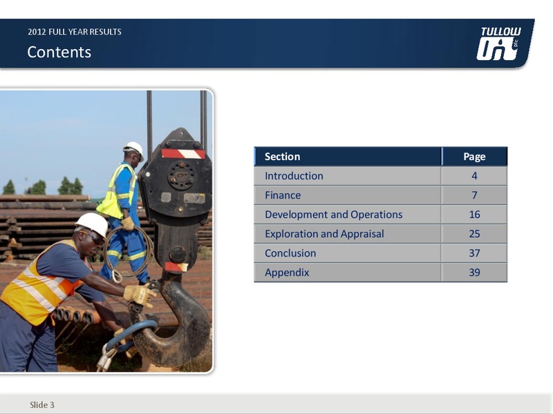 2012 EARNINGS CALL – Tullow Oil Plc – slide 2