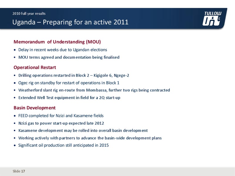 2010 EARNINGS CALL – Tullow Oil Plc – slide 16