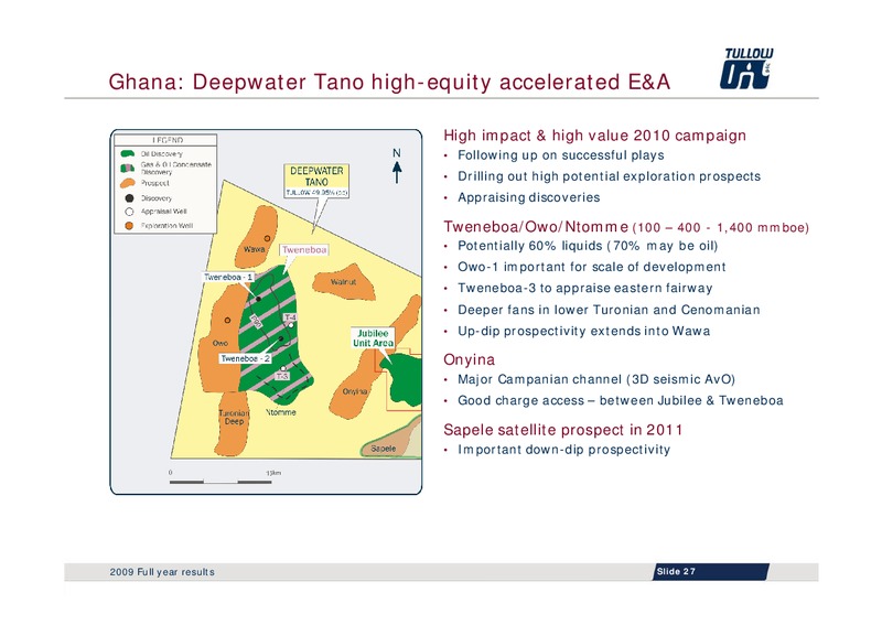 2009 FULL YEAR RESULTS – Tullow Oil Plc – slide 26