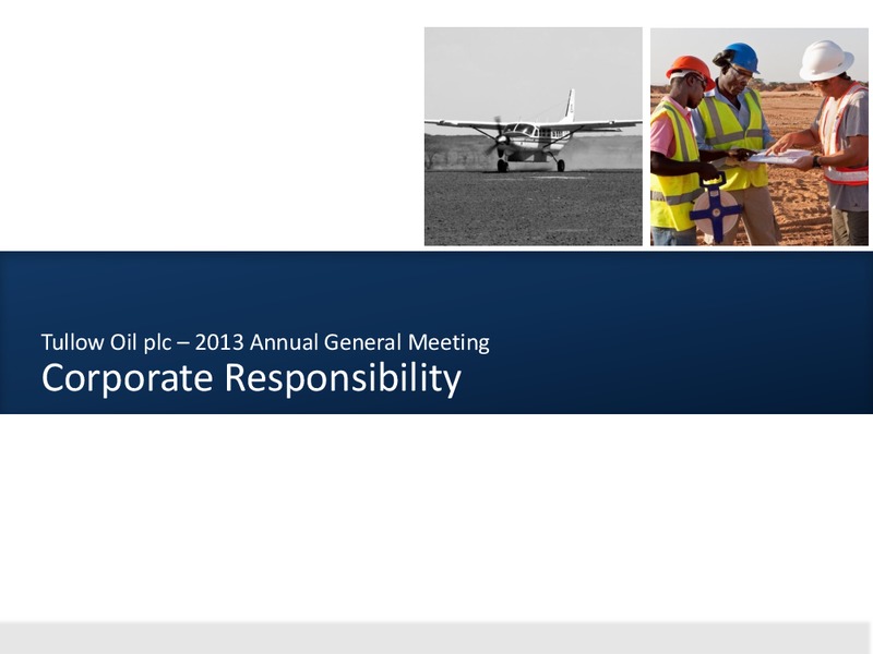 ANNUAL GENERAL MEETING – Tullow Oil Plc – slide 12
