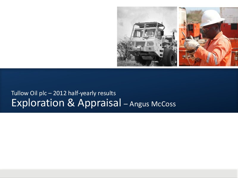 2012 HALF YEARLY RESULTS – Tullow Oil Plc – slide 20