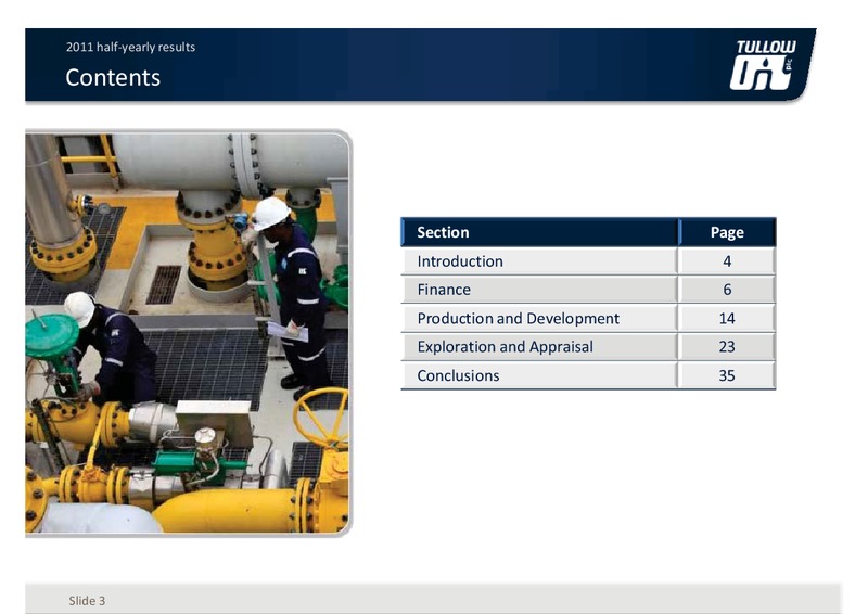 2011 HALF YEARLY RESULTS – Tullow Oil Plc – slide 2