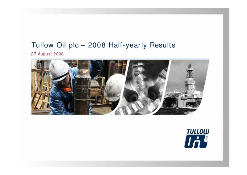 2008 HALF YEARLY RESULTS – Tullow Oil Plc – slide 1