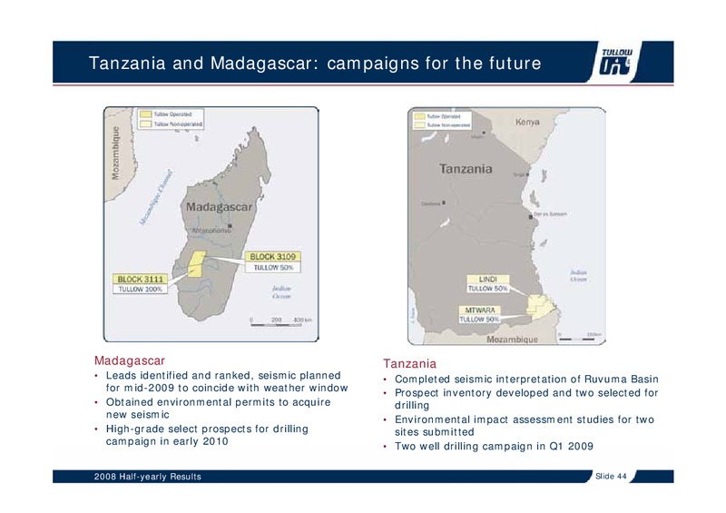 2008 HALF YEARLY RESULTS – Tullow Oil Plc – slide 43