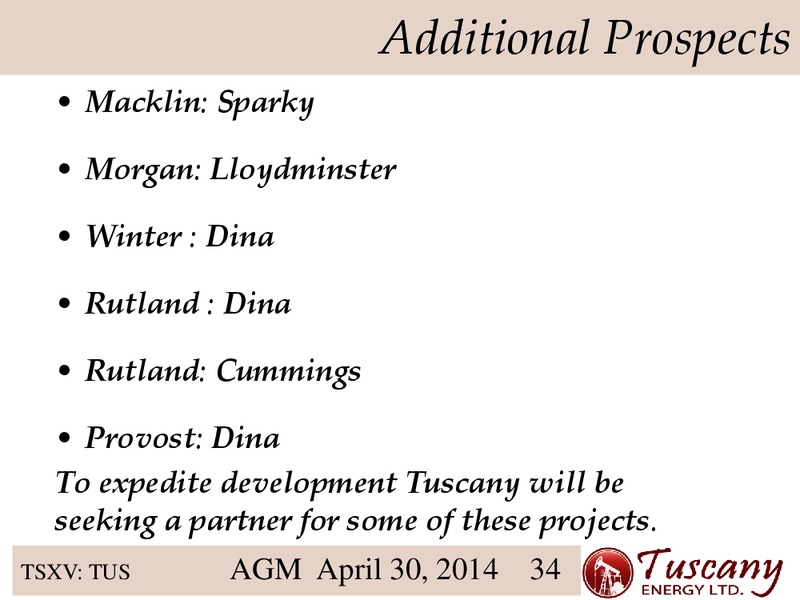 Investor Presentation – Tuscany Energy Ltd. – slide 34