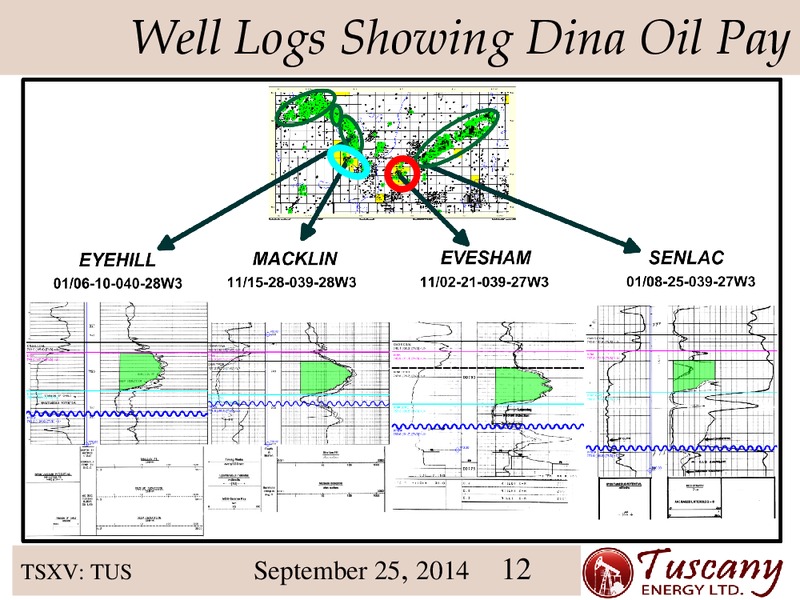 INVESTOR PRESENTATION – Tuscany Energy Ltd. – slide 12