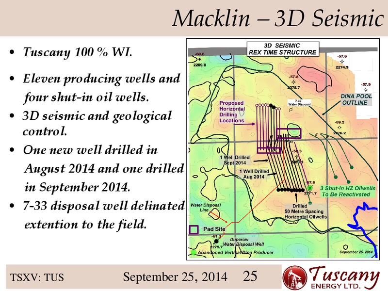INVESTOR PRESENTATION – Tuscany Energy Ltd. – slide 25
