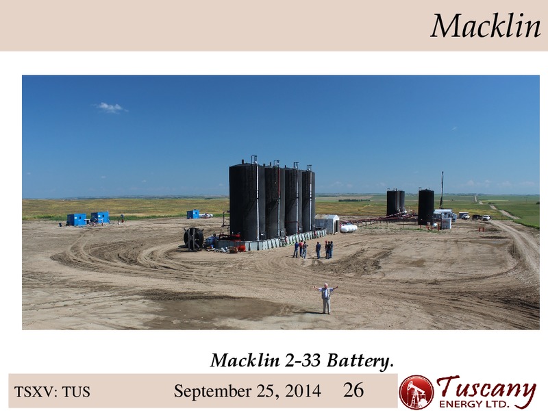 INVESTOR PRESENTATION – Tuscany Energy Ltd. – slide 26