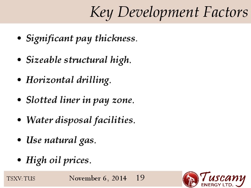 INVESTOR PRESENTATION – Tuscany Energy Ltd. – slide 19