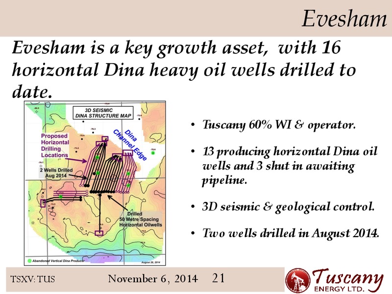 INVESTOR PRESENTATION – Tuscany Energy Ltd. – slide 21