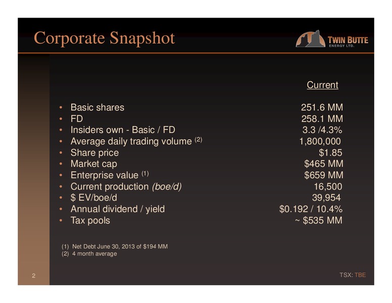 PETERS & CO LIMITED 2013 ENERGY CONFERENCE – Twin Butte Energy Ltd. – slide 2