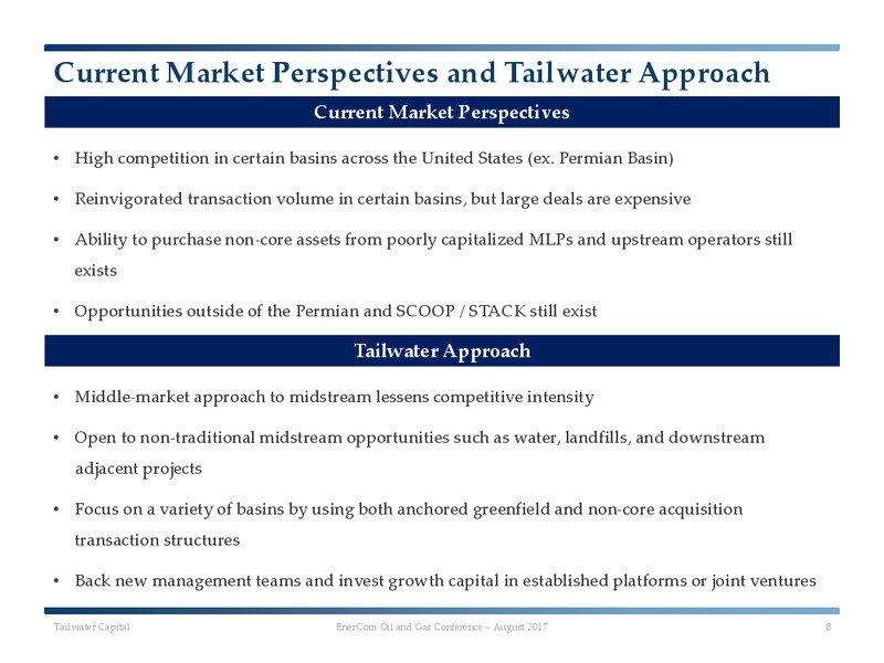 The Enercom Oil and Gas Conference – Tailwater Capital – slide 8