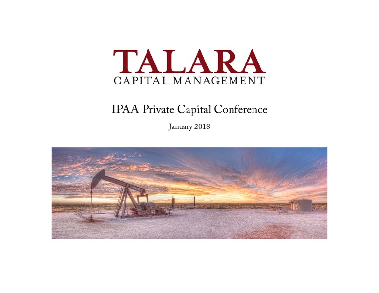 IPAA Private Capital Conference – Talara Capital Management, LLC – slide 1