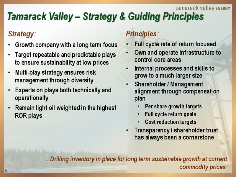 June 2017 Annual and General Meeting – Tamarack Valley Energy Ltd. – slide 4