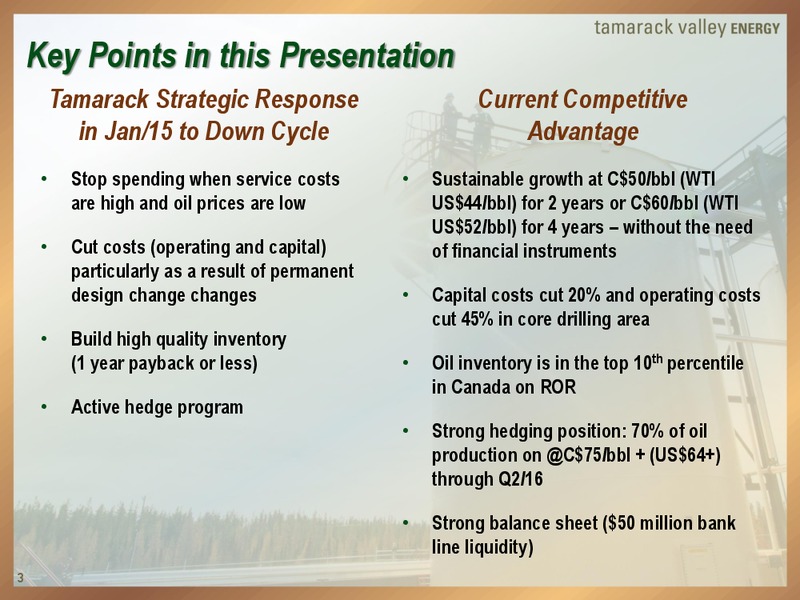 August 2015 Investor Presentation – Tamarack Valley Energy Ltd. – slide 3