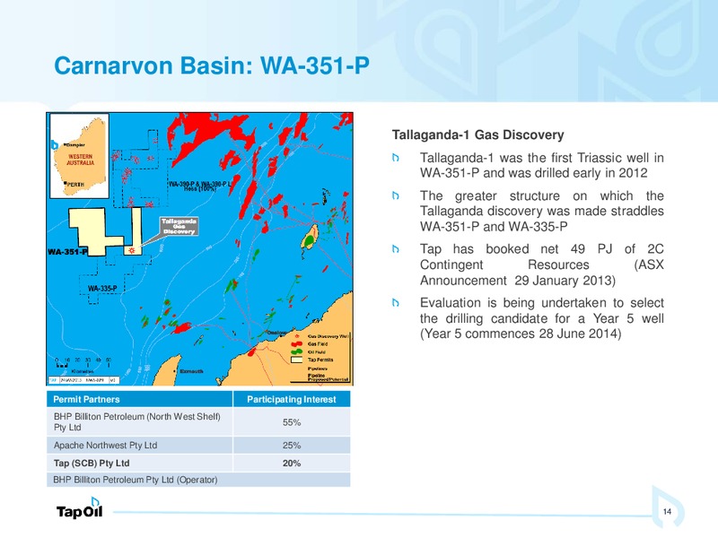 May 2014 Investor Presentation – Tap Oil – slide 13