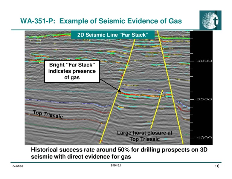 Investor Presentation – Tap Oil – slide 16