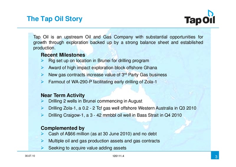 July 2010 Investor Presentation – Tap Oil – slide 2