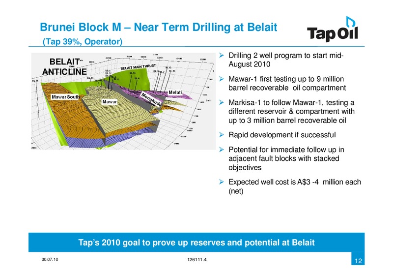 July 2010 Investor Presentation – Tap Oil – slide 11