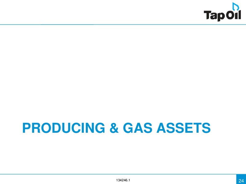 Investor Presentation Update – Tap Oil – slide 23