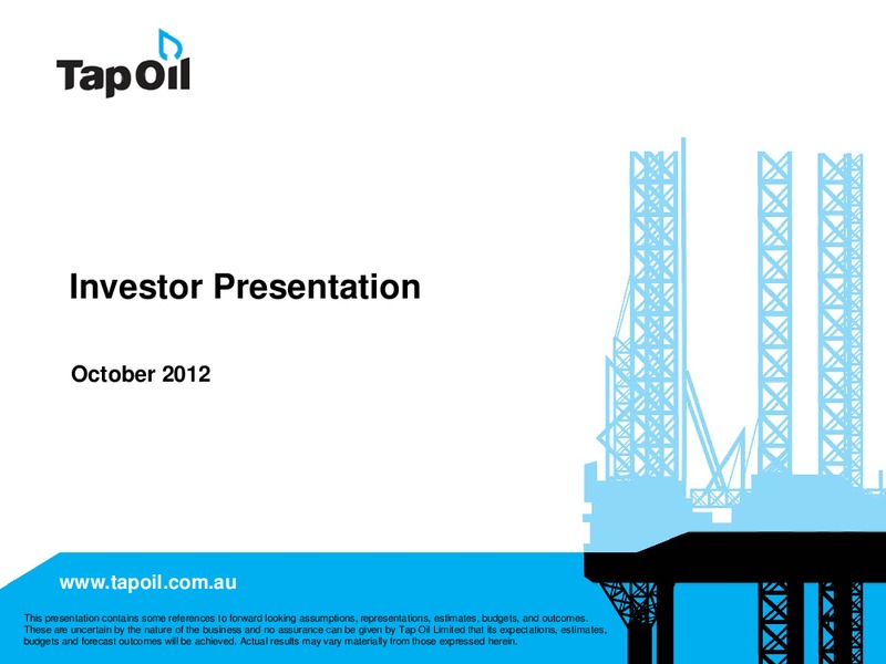 Investor Presentation – Tap Oil – slide 1