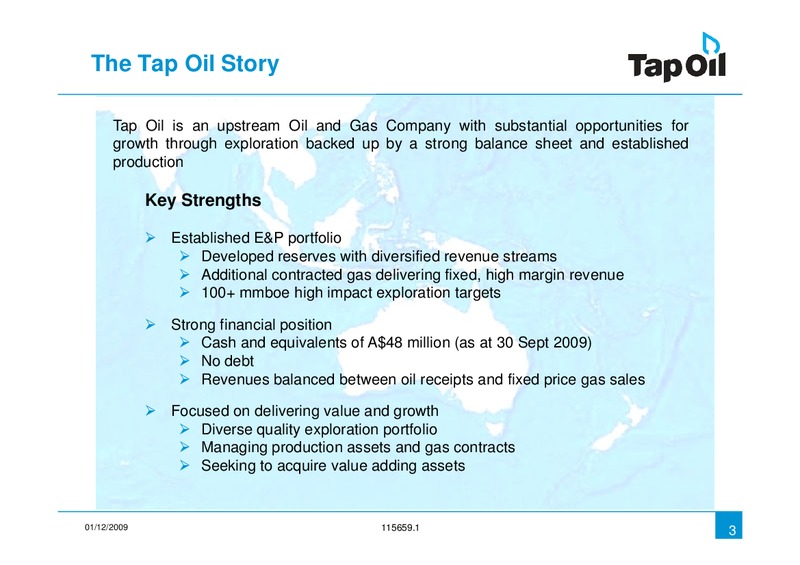 December 2009 Investor Presentation – Tap Oil – slide 2