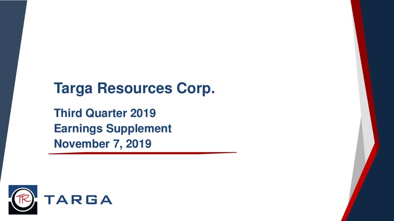 3Q 2019 Earnings Presentation – Targa Resources Corp. – slide 1