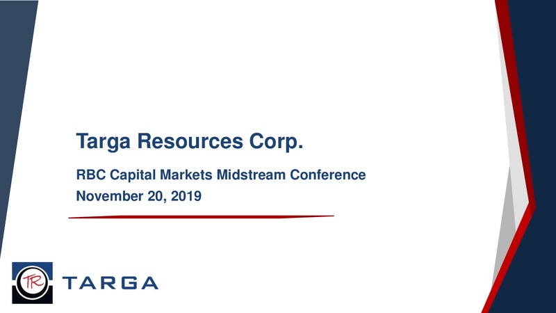 RBC Capital Markets Midstream Conference – Targa Resources Corp. – slide 1
