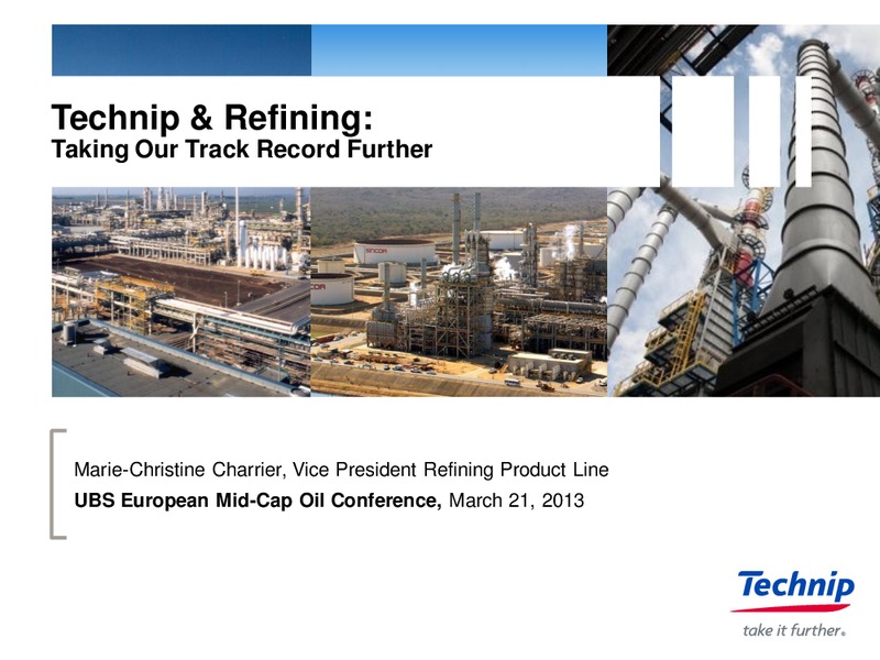UBS EUROPEAN MID CAP OIL CONFERENCE – Technip – slide 1