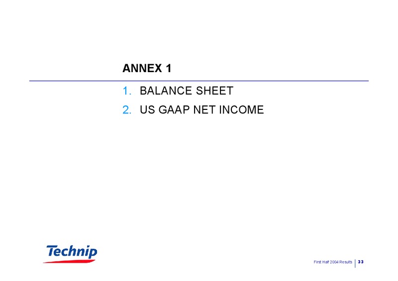 Q2 2004 RESULTS – Technip – slide 33