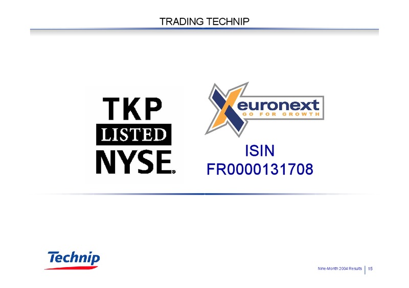 Q3 2004 RESULTS – Technip – slide 15
