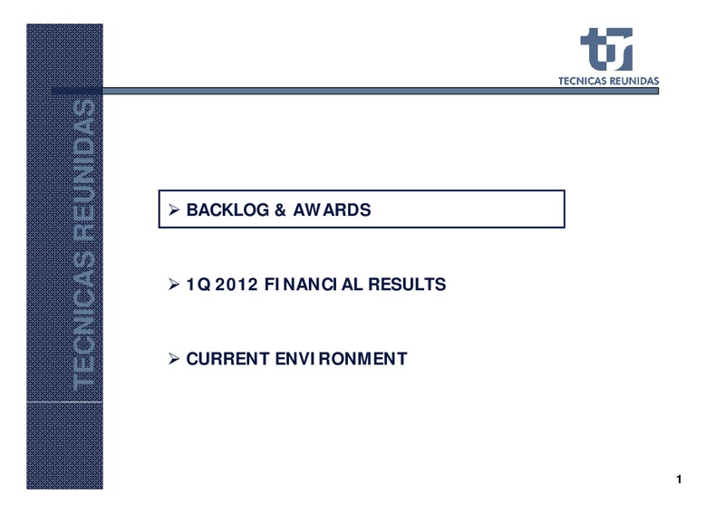 Q1 2012 EARNINGS CALL – Tecnicas Reunidas – slide 2