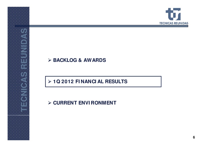 Q1 2012 EARNINGS CALL – Tecnicas Reunidas – slide 7